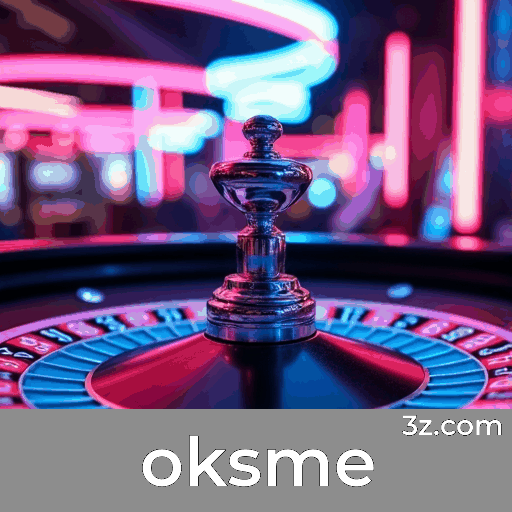 oksme: Sua Plataforma de Apostas Segura e Divertida